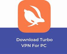 Image result for Turbo VPN for Windows 7