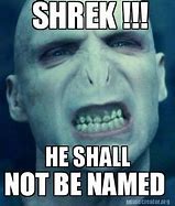 Image result for He Who Shall Not Be Named Meme