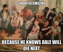 Image result for Shane The Walking Dead Meme