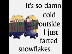 Image result for Minion Snow Memes