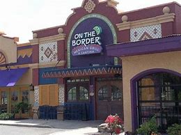 Image result for On the Border Paramus NJ