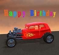 Image result for Happy Birthday T-Bucket Hot Rod