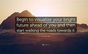 Image result for Bright Future Ahead Quotes