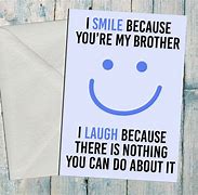 Image result for Funny Brother Birthday Cards