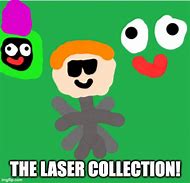Image result for Fun Laser Meme
