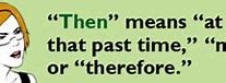 Image result for Then Meaning