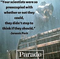 Image result for Jurassic Park If You Should