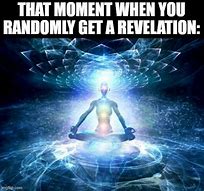 Image result for Enlightened Mind Meme