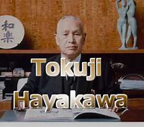 Image result for tokuji hayakawa born