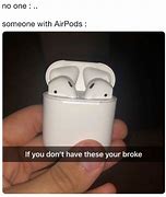 Image result for airpods flex memes