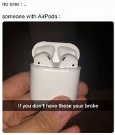 Image result for AirPod Drip Meme