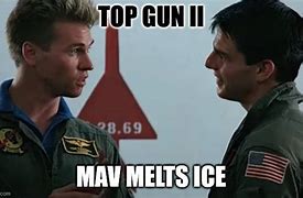 Image result for Top Gun Ice Take the Shot Meme
