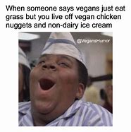 Image result for Vegan Nuggets Meme