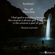 Image result for Pantheism Quotes