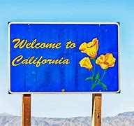 Image result for California Welcome Center Sign
