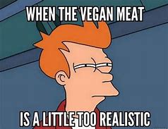 Image result for Vegan Gains Memes