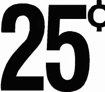 Image result for 25 Cent Sign