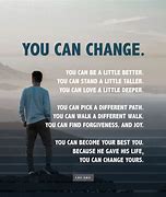 Image result for Change Your Life Memes