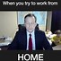 Image result for Remote Work Memes Funny