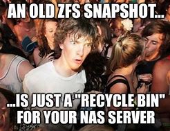 Image result for ZFS Meme