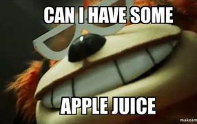 Image result for 5 Night at Freddy Can I Have Some Apple Juice Meme