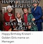 Image result for Happy Birthday Kristen Meme