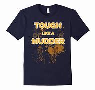 Image result for Mud Run Shirts