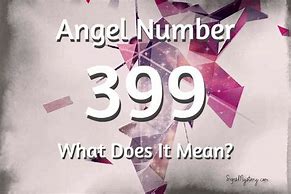 Image result for 399 Angel Number
