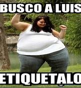 Image result for Busco a Luisa Meme