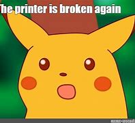 Image result for Broken Printer Again Meme