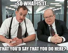 Image result for Office Space Going into Labor Meme
