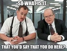Image result for Meme Office Space Disagree