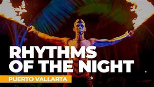 Image result for Rhythms of the Night by Vallarta Adventures