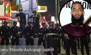 Image result for Nipsey Hussle Autopsy