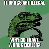 Image result for Drug Sales Meme