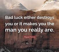 Image result for Action and Bad Luck Qoutes