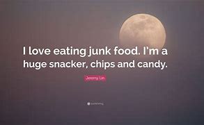 Image result for No Junk Food Quotes