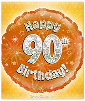 Image result for Happy 90th Birthday Messages