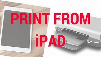 Image result for Connecting iPad to a Printer