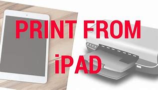 Image result for iPad Print Out