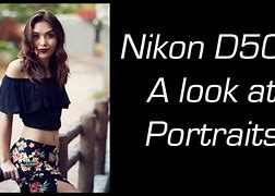 Image result for Nikon D500 Portraits