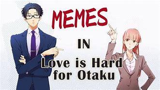 Image result for Its Not Easy for an Otaku to Love