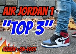 Image result for Jordan 1 Top 3 On Feet
