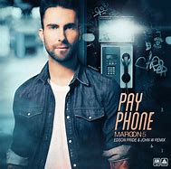 Image result for Maroon 5 Payphone