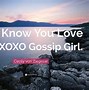 Image result for Xoxo Gossip Girl Relationship