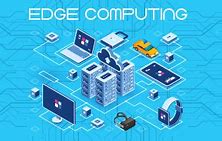 Image result for Edge Computing Définition