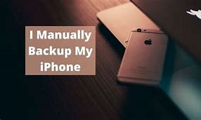 Image result for Manually Backing Up iPhone
