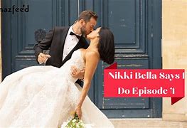 Image result for Nikki Bella Says I Do Episodes