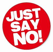 Image result for Sign Saying No