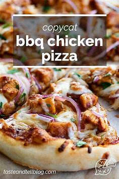 Copycat BBQ Chicken Pizza Recipe - Taste and Tell